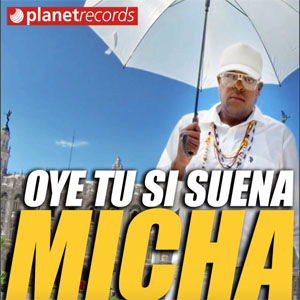 Álbum Oye Tu Si Suena de El Micha