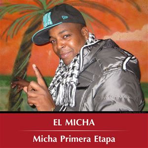 Álbum Primera Etapa de El Micha
