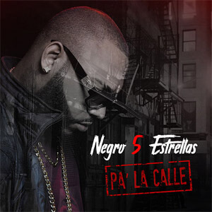 Álbum Pa la Calle de El Negro 5 Estrellas