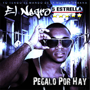Álbum Pégalo Por Hay de El Negro 5 Estrellas