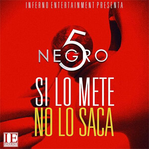 Álbum Si Lo Mete No Lo Saca de El Negro 5 Estrellas