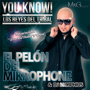 Álbum Los Reyes Del Tribal de El Pelón del Mikrophone