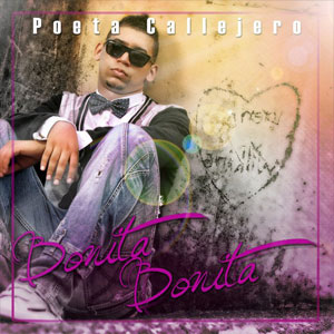 Álbum Bonita Bonita  de El Poeta Callejero