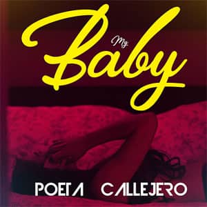 Álbum My Baby de El Poeta Callejero