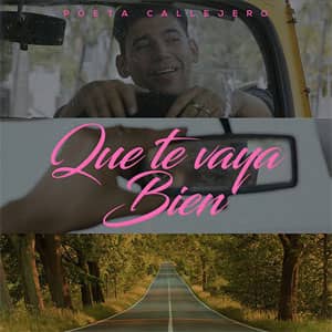 Álbum Que Te Vaya Bien de El Poeta Callejero