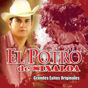 Álbum Grandes Éxitos Originales de El Potro de Sinaloa