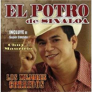 Álbum Mejores Corridos de El Potro de Sinaloa