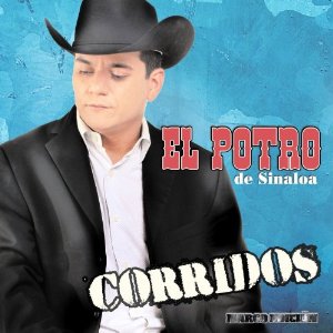 Álbum Narco Edición de El Potro de Sinaloa