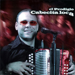 Álbum Cabecita Loca de El Prodigio