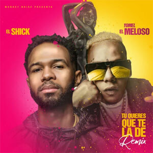 Álbum Tu Quieres Que Te La De (Remix) de El Shick