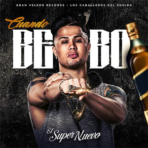 Álbum Cuando Bebo de El Super Nuevo