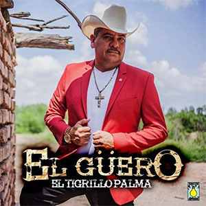 Álbum El Güero de El Tigrillo Palma