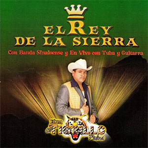 Álbum El Rey de la Sierra de El Tigrillo Palma