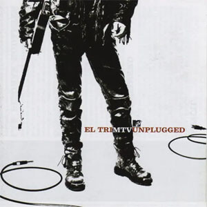 Álbum MTV Unplugged: El Tri de El Tri