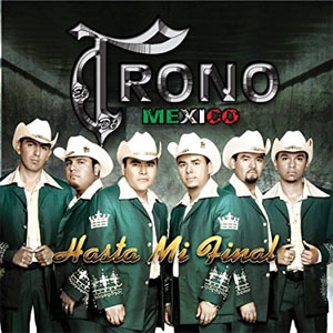 Álbum Hasta Mi Final de El Trono de México