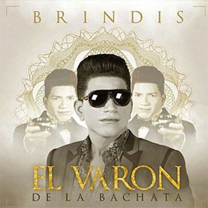 Álbum Brindis de El Varón de la Bachata