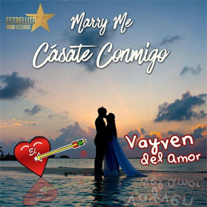 Álbum Cásate Conmigo de El Vayven del Amor