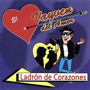 Álbum Ladrón de Corazones de El Vayven del Amor