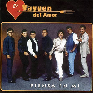 Álbum Piensa En Mi de El Vayven del Amor