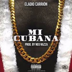 Álbum Mi Cubana de Eladio Carrión