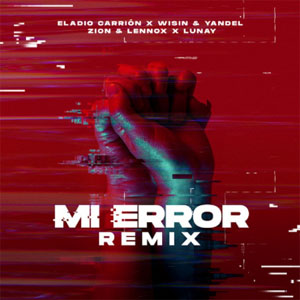 Álbum Mi Error (Remix) de Eladio Carrión