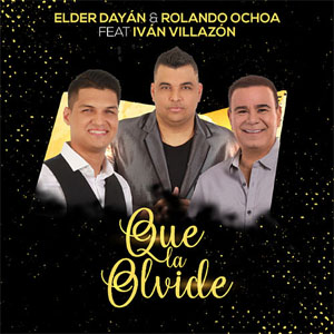Álbum Que la Olvide  de Elder Dayán Díaz