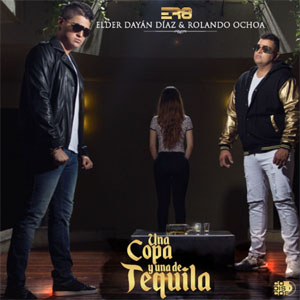 Álbum Una Copa y Una de Tequila de Elder Dayán Díaz