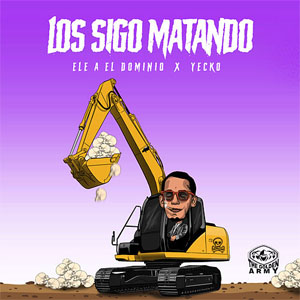 Álbum Los Sigo Matando de Ele A El Dominio
