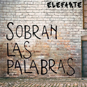 Álbum Sobran Las Palabras de Elefante