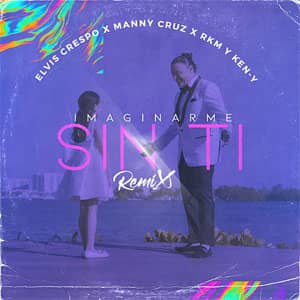 Álbum Imaginarme Sin Ti (Remix) de Elvis Crespo