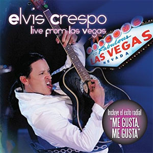 Álbum Live From Las Vegas de Elvis Crespo