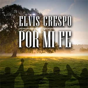 Álbum Por Mi Fe de Elvis Crespo