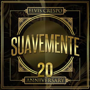 Álbum Suavemente (20 Anniversary) de Elvis Crespo