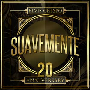 Álbum Suavemente (20 Anniversary) de Elvis Crespo