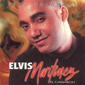Álbum Tres Palabras de Elvis Martínez
