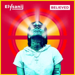 Álbum Believed de Elysanij
