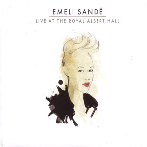 Álbum Live At The Royal Albert Hall (Deluxe Edition)  de Emeli Sandé