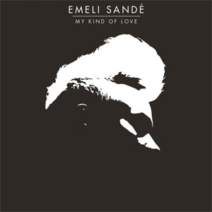 Álbum My Kind Of Love (Redone & Alex P Remix) de Emeli Sandé