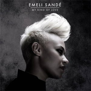 Álbum My Kind Of Love (Remixes) de Emeli Sandé
