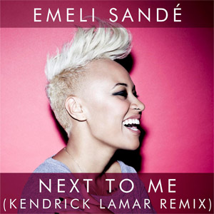 Álbum Next To Me (Kendrick Lamar Remix) de Emeli Sandé