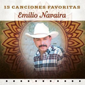 Álbum 15 Canciones Favoritas de Emilio Navaira
