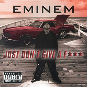 Álbum Just Don't Give a F de Eminem