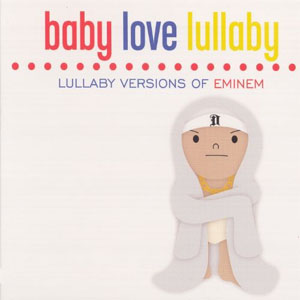 Álbum Lullabye Versions Of Eminem de Eminem