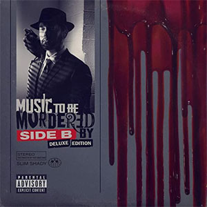 Álbum Music To Be Murdered By - Side B (Deluxe Edition) de Eminem