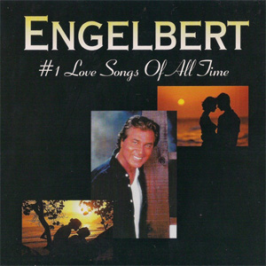 Álbum #1 Love Songs Of All Time de Engelbert Humperdinck