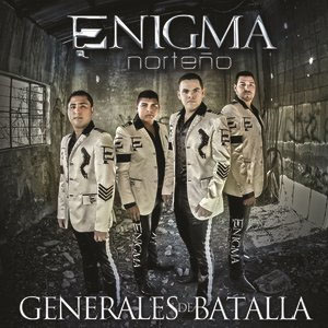 Álbum Generales De Batalla de Enigma Norteño