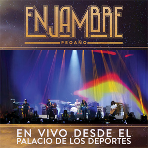 Álbum Proaño (En Vivo Desde Palacio De Los Deportes) de Enjambre