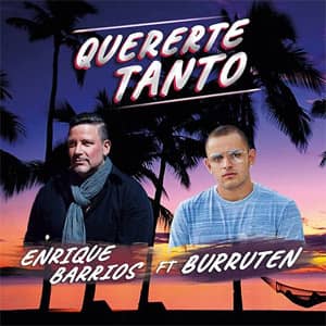 Álbum Quererte Tanto de Enrique Barrios