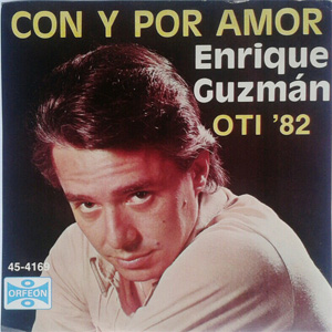 Álbum Con Y Por Amor - OTI '82 de Enrique Guzmán