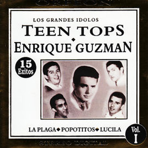 Álbum Los Grandes Ídolos - Teen Tops de Enrique Guzmán